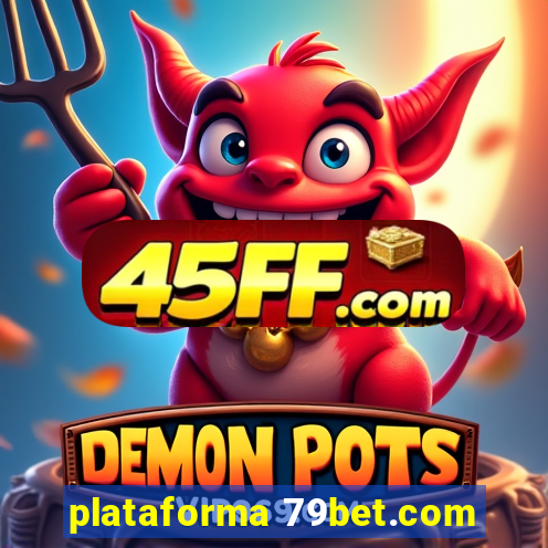 plataforma 79bet.com